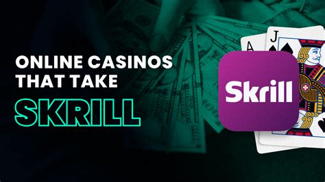 casinos online skrill